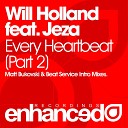 Will Holland Feat Jeza - Every Heartbeat Beat Service Intro Mix