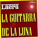 Laera - La Guitarra De La Luna Ibiza Mix