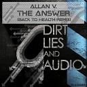 Allan V - The Answer Back To Health Remix