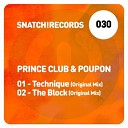 Prince Club Poupon - Technique Original Mix