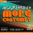 Aggresivnes - More Contempt Too Dusty Remix