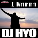 DJ Hyo - I Wanna Dj Hyo vs Discoduck Radio Edit