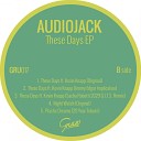 Audiojack Kevin Knapp - These Days Original Mix