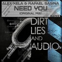 Alex Xela Rafael Sasina - Need You Original Mix