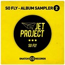 Jet Project - So What Original Mix