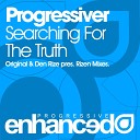 Progressiver - Searching For The Truth Den Rize pres Rizen…