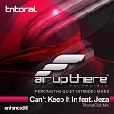 Tritonal ft Jeza - Can t Keep It In Tritonal Club Mix