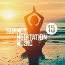 Relaxation Meditation Songs Divine - Summer Meditation