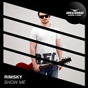 Rimsky - Show Me Extended Mix