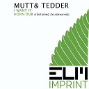 Tedder, Mutt - I Want It