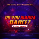 Troy Atteberry Blake Sauceda Bailey Anderson Do You Wanna Dance Original Cast… - Bust A Move