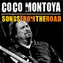 Coco Montoya - I Got a Mind to Travel