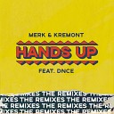 Merk Kremont feat DNCE - Hands Up Denis First Reznikov Remix