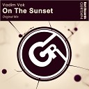 Vadim Vok - On The Sunset Original Mix