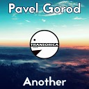 Pavel Gorod - Another Original Mix