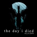 LLIC RN - The Day I Died