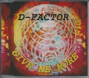 D Factor - Give Me More S T U P I Mix Eurodance…