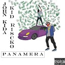 John Kida feat Kid Risck - Panamera