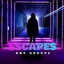 DnC Groove - Escapes Sinth Edit