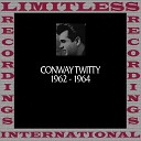 Conway Twitty - Walk Proud