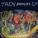Tren Brothers - Montana