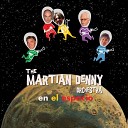 The Martian Denny Orchestra - It Was a Very Good Year