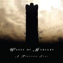 Waves of Mercury - The Tower