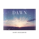 Dawn Elizabeth feat Trav Waylaa - New Day