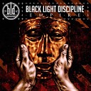 Black Light Discipline - The Song by Heart