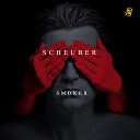 Scheuber - Smoker Transmitter Remix