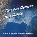 Vico San Gennaro jazz quintet feat Enzo Amazio Bruno Persico Pino Melfi Gennaro Di Costanzo Enzo De… - Tango Quartieri Spagnoli