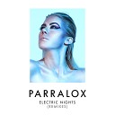 Parralox - Electric Nights Extended