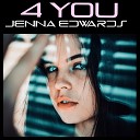 Jenna Edwards - 4 You
