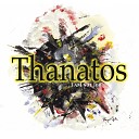 Thanatos - I m Still Not Job remix