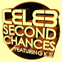 Celeb feat K T - Second Chances