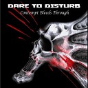 Dare to Disturb - Primal Resistance