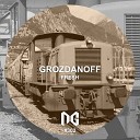Grozdanoff - Fresh Tonschaden Remix