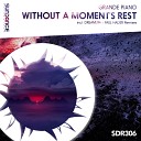 Grande Piano - Without A Moment s Rest Original Mix