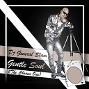 DJ General Slam feat Lady Lesoul - Ma Baby ReubzenSoul s Edit Mix