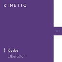 Kydus - Liberation Original Mix
