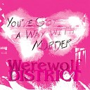 Werewolf District - Tear Your Eyes Out
