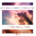 Jo Paciello feat Napoli Underground - You re my heaven Original Mix