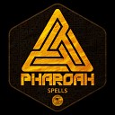 Pharoah - The Mob Original Mix