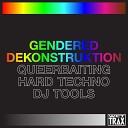 Gendered Dekonstruktion - 3rd Wave Feminist Dystopia Original Mix