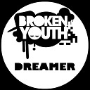 Broken Youth - Dreamer Blam Remix