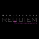 Roman Maciejewski feat Jadwiga Rapp - Requiem Missa Pro Defunctis VII Dies Irae VIII Recordare Lamentatio…