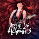 Jessie Lee The Alchemists - Come on in My Kitchen