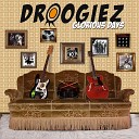 Droogiez - TV Personality