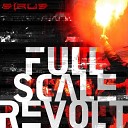 SIRUS - Full Scale Revolt Dope Stars Inc Remix