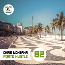 Chris Montana - Porto Hustle Rio Dela Duna Vamos Remix
